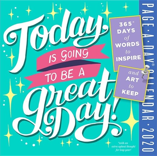 Today Is Going to Be a Great Day! Page-A-Day Calendar 2020 (Daily)