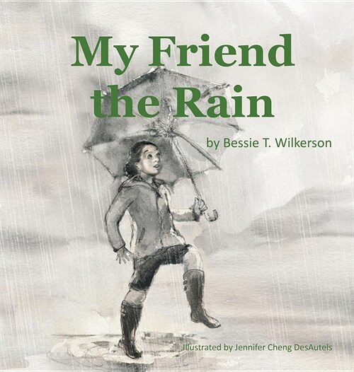 My Friend the Rain (Hardcover)