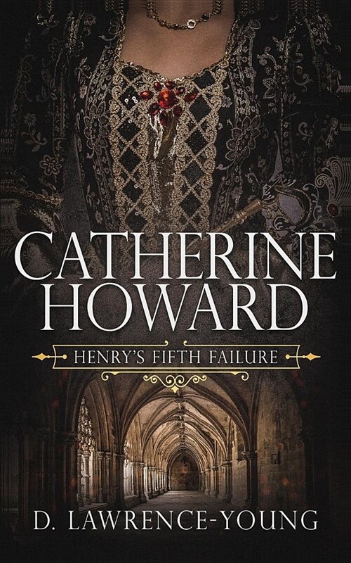 Catherine Howard: Wife and Mistress (Paperback)