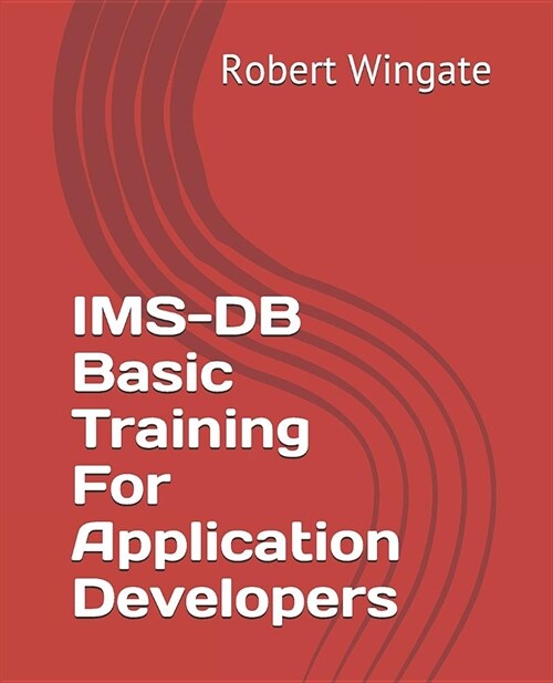 Ims-DB Basic Training for Application Developers (Paperback)