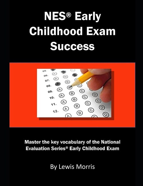 NES Early Childhood Exam Success: Master the Key Vocabulary of the National Evaluation Series Early Childhood Exam (Paperback)
