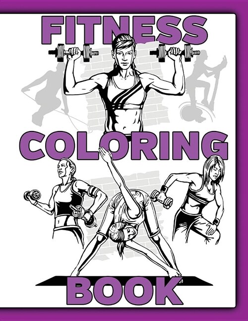 Fitness Coloring Book: For Women with Word Search Puzzles and Fill in Motivational Prompts (Paperback)