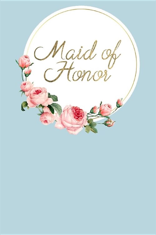 Maid of Honor: Wedding Planning Journal for Bride Tribe (Paperback)