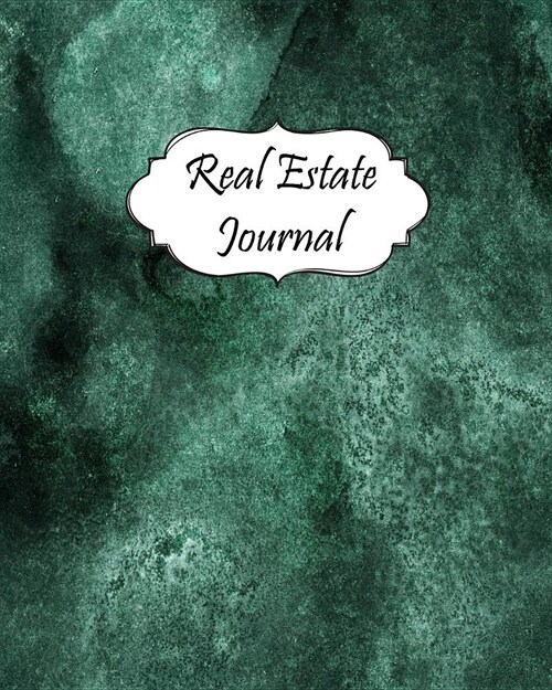 Real Estate Journal: Realtor Logbook Customer Property Search Organizer Open House Notebook #39 (Paperback)