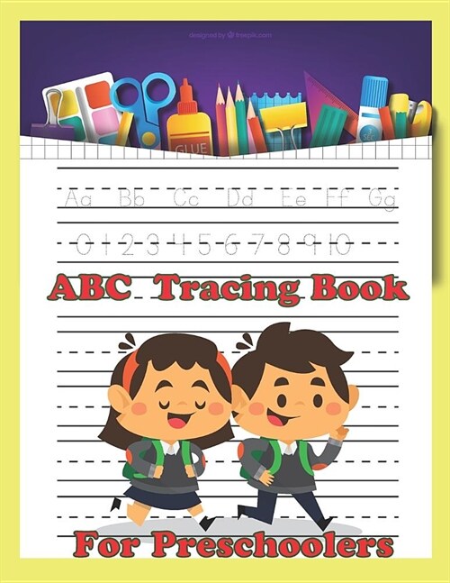 ABC Tracing Book for Preschoolers: Letter and Number Tracing Practice Book for Preschoolers, Kindergarten, ABC Kids 123 Kids, 8.5x11 Inches (Paperback)