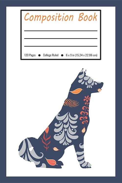 Composition Book: Akita Dog Blue Flower Pattern College Ruled Pages for Pet Lovers (Exercise Book, Notebook, Journal) (Paperback)