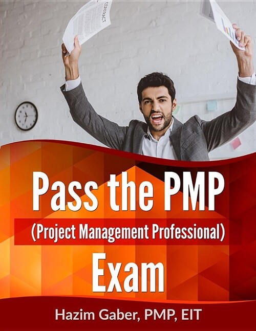 Pass the Pmp (Project Management Professional) Exam (Paperback)