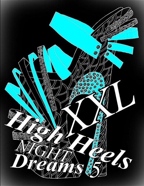 High Heels Night Dreams XXL 5 (Paperback)