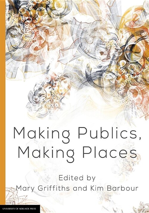 Making Publics, Making Places (Paperback)