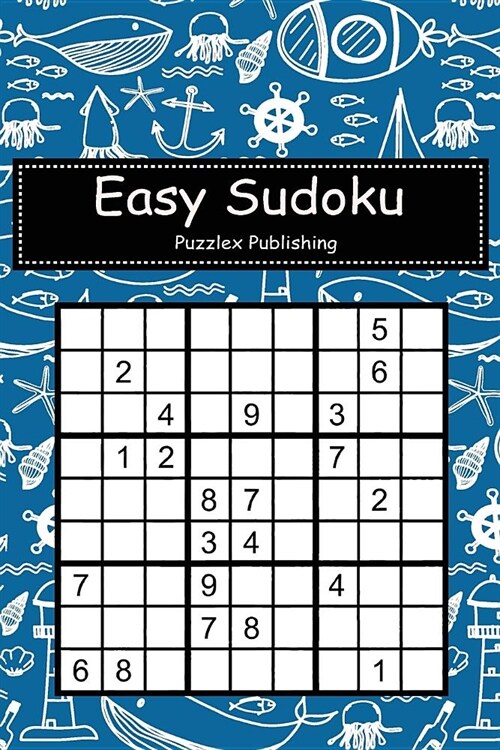 Easy Sudoku: Sudoku Puzzle Game for Beginers with Hand Drawn Pattern with Sea Background Cover (Paperback)