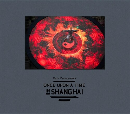 Once Upon a Time in Shanghai (Hardcover)