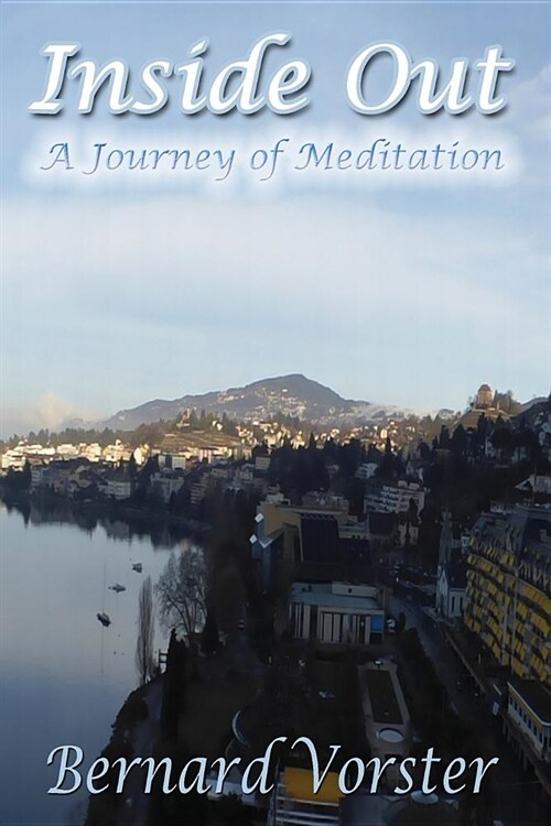 Inside Out: A Journey of Meditation (Paperback)