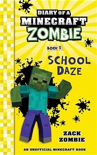 Diary of a Minecraft Zombie Book 5: School Daze (Paperback)