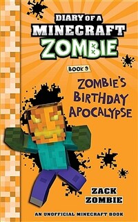 Diary of a Minecraft Zombie Book 9: Zombie's Birthday Apocalypse (Paperback)