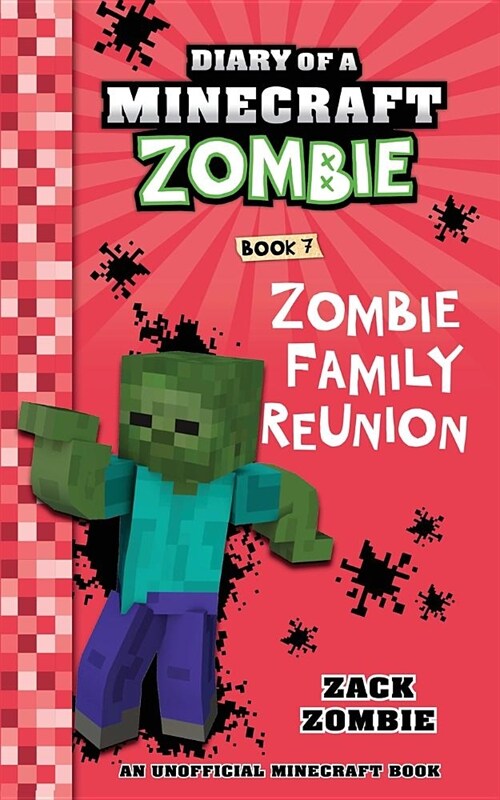 Diary of a Minecraft Zombie Book 7: Zombie Family Reunion (Paperback)