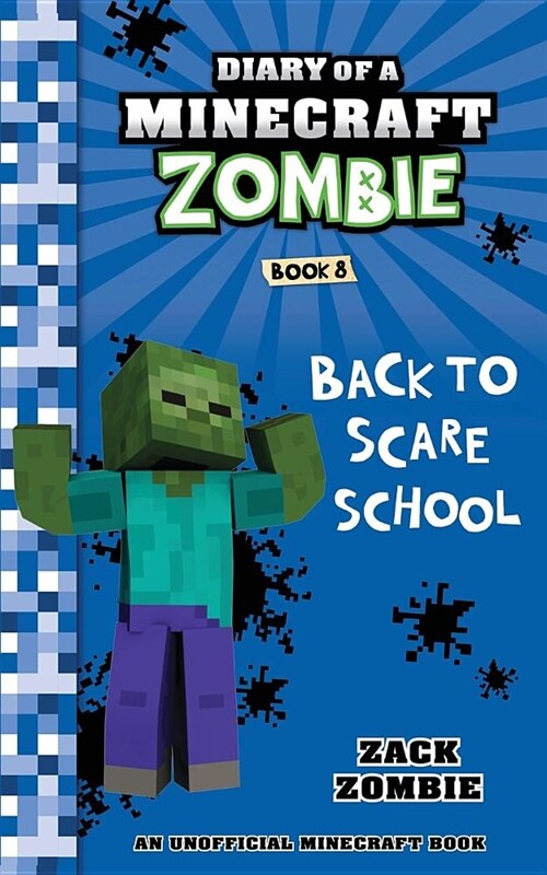 Diary of a Minecraft Zombie Book 8: Back to Scare School (Paperback)