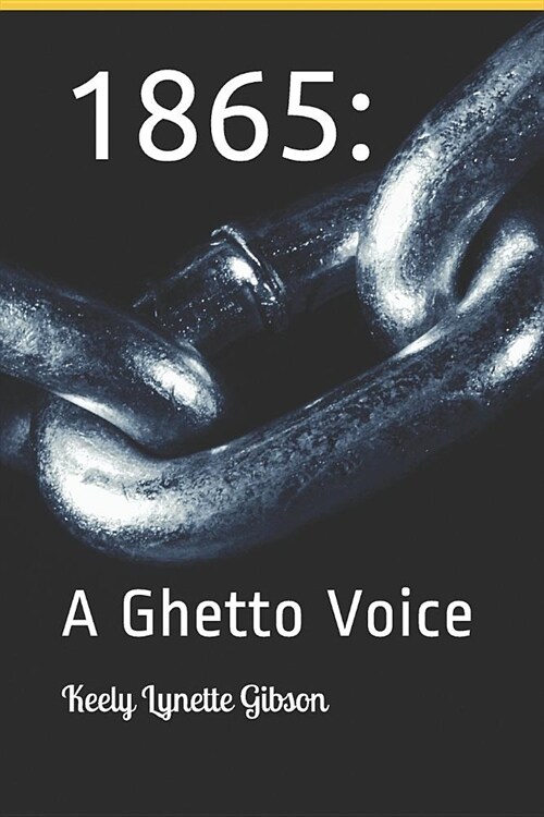 1865: A Ghetto Voice (Paperback)