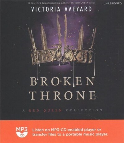 Broken Throne: A Red Queen Collection (MP3 CD)