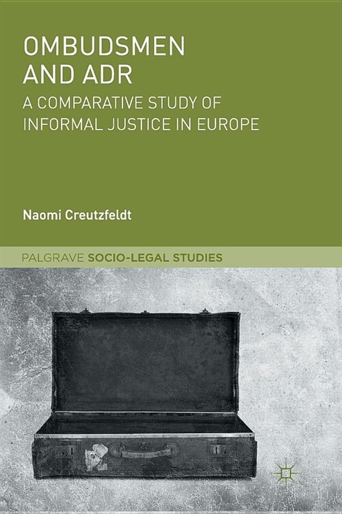 Ombudsmen and Adr: A Comparative Study of Informal Justice in Europe (Paperback)