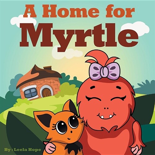 A Home for Myrtle (Paperback)