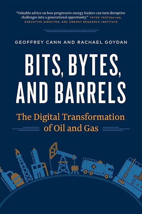 [중고] Bits, Bytes, and Barrels: The Digital Transformation of Oil and Gas (Paperback)
