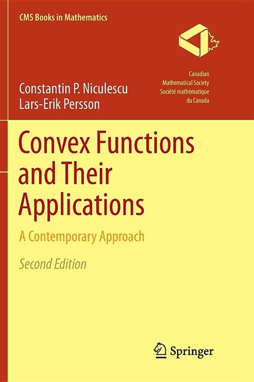 Convex Functions and Their Applications: A Contemporary Approach (Paperback)