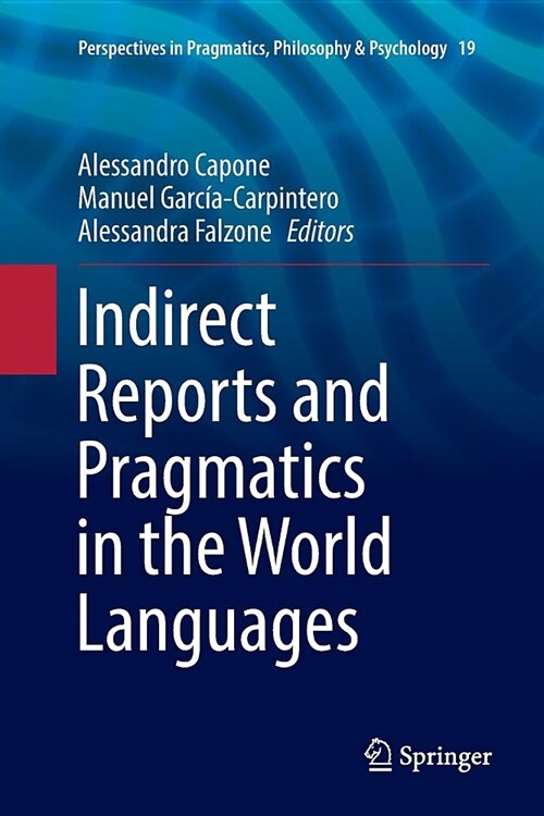 Indirect Reports and Pragmatics in the World Languages (Paperback)