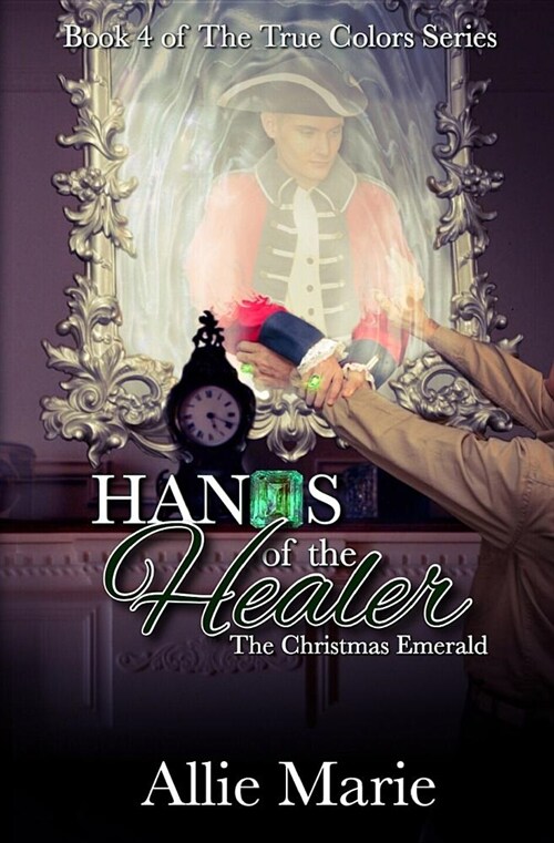 Hands of the Healer: The Christmas Emerald (Paperback)