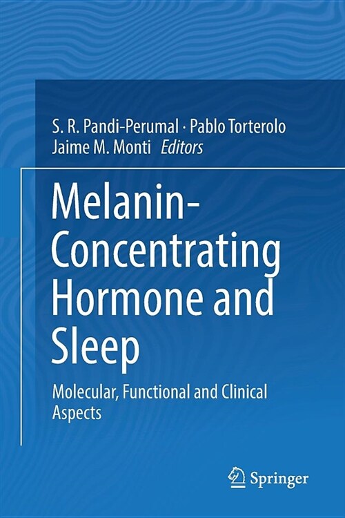 Melanin-Concentrating Hormone and Sleep: Molecular, Functional and Clinical Aspects (Paperback)