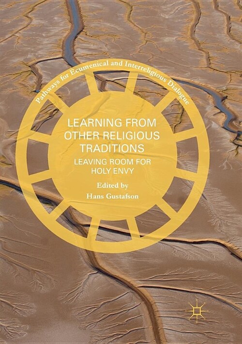 Learning from Other Religious Traditions: Leaving Room for Holy Envy (Paperback)