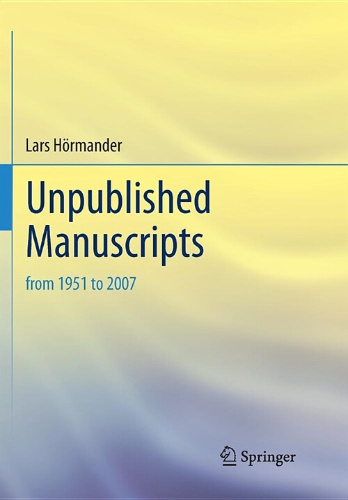 Unpublished Manuscripts: From 1951 to 2007 (Paperback)