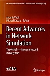 Recent advances in network simulation : the OMNeT++ environment and its ecosystem