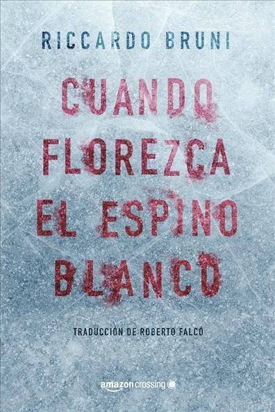 Cuando Florezca El Espino Blanco (Paperback)