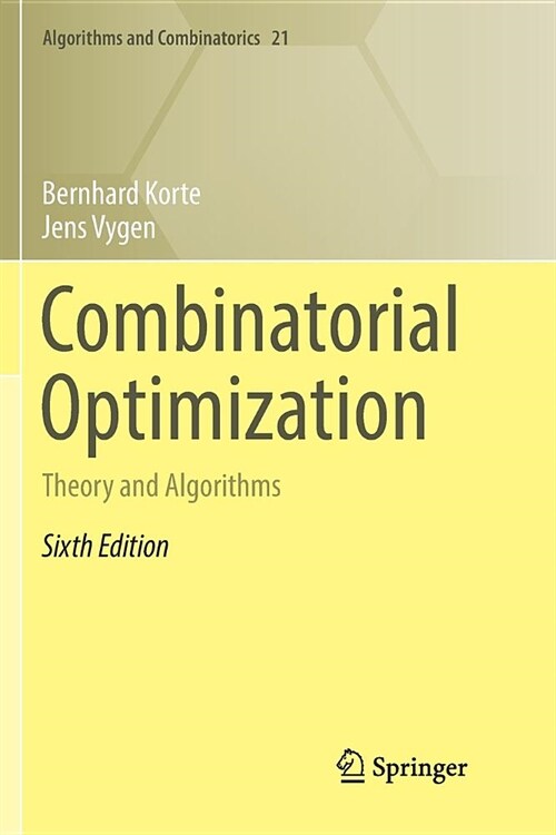 Combinatorial Optimization: Theory and Algorithms (Paperback)