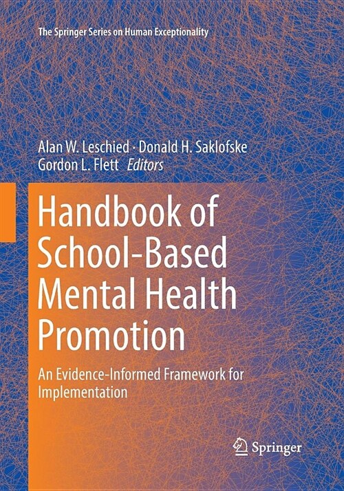 Handbook of School-Based Mental Health Promotion: An Evidence-Informed Framework for Implementation (Paperback)