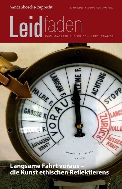 Langsame Fahrt Voraus - Die Kunst Ethischen Reflektierens: Leidfaden 2019, Heft 1 (Paperback)