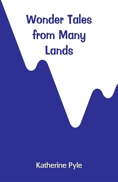 Wonder Tales from Many Lands (Paperback)