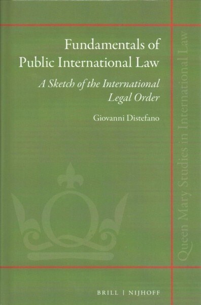 Fundamentals of Public International Law: A Sketch of the International Legal Order (Hardcover)