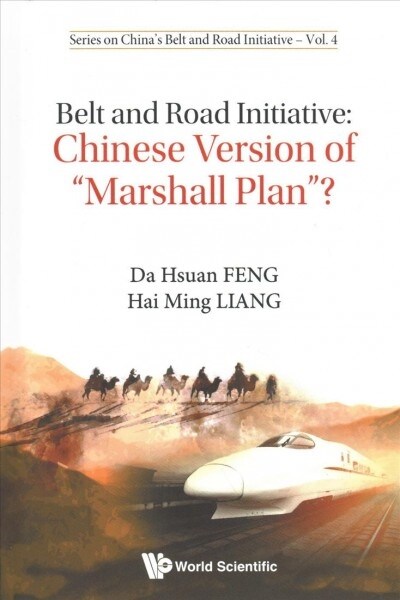 Belt and Road Initiative: Chinese Version of Marshall Plan? (Hardcover)