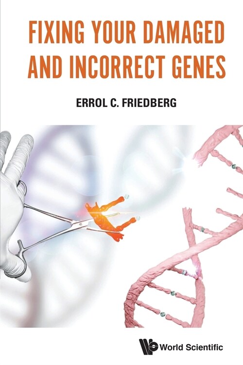 Fixing Your Damaged and Incorrect Genes (Paperback)