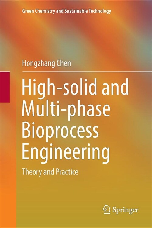 High-Solid and Multi-Phase Bioprocess Engineering: Theory and Practice (Paperback)