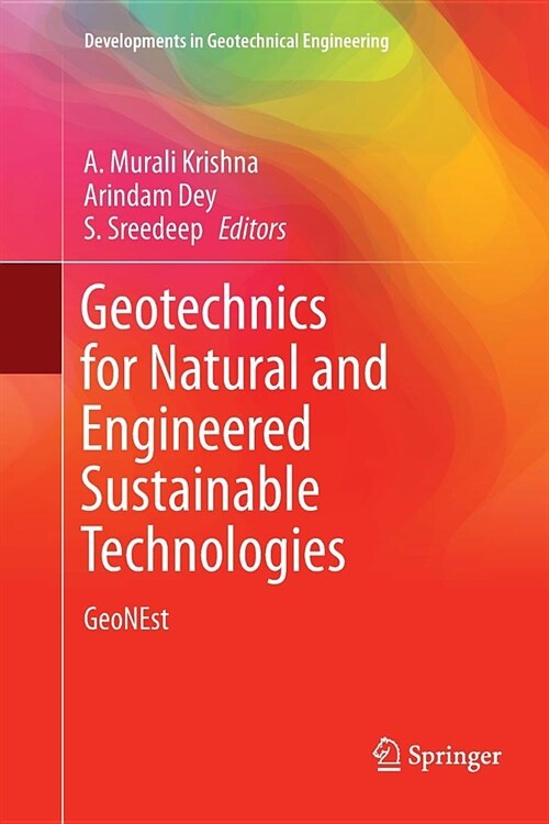 Geotechnics for Natural and Engineered Sustainable Technologies: Geonest (Paperback)