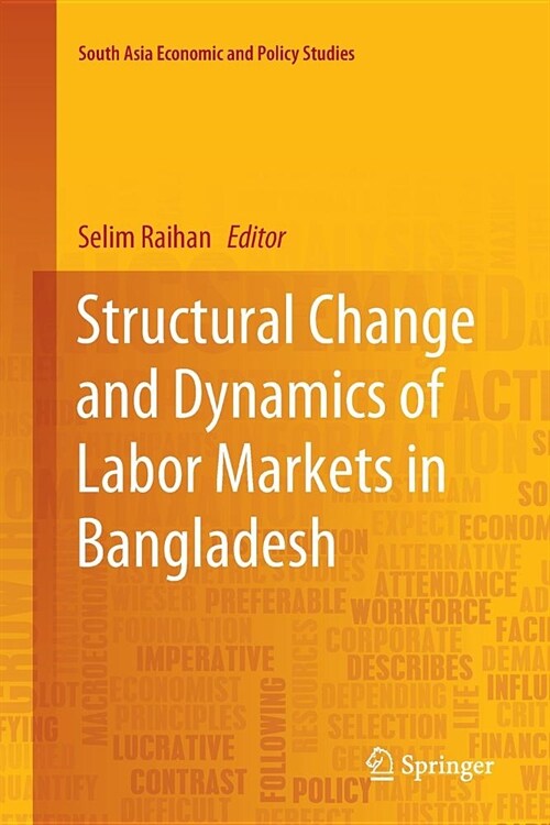 Structural Change and Dynamics of Labor Markets in Bangladesh (Paperback)