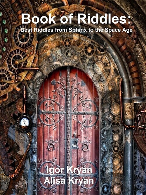 Book of Riddles: Best Riddles from Sphinx to the Space Age (Paperback)