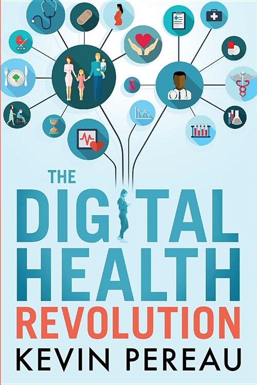 The Digital Health Revolution (Paperback)