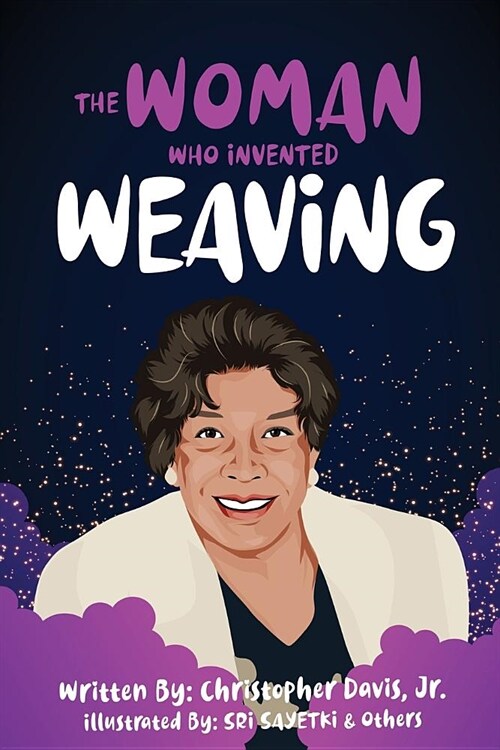 The Woman Who Invented Weaving (Paperback)