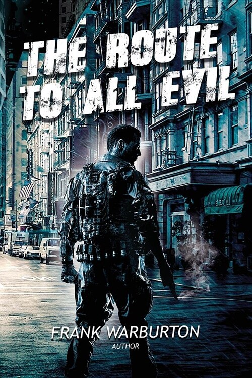 The Route to All Evil (Paperback)