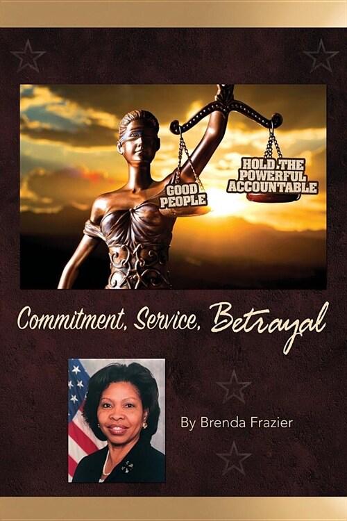 Commitment, Service and Betrayal (Paperback)