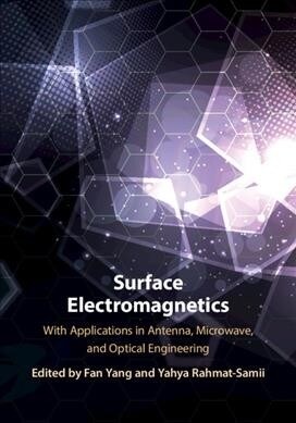 Surface Electromagnetics : With Applications in Antenna, Microwave, and Optical Engineering (Hardcover)