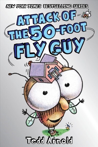 [중고] Attack of the 50-Foot Fly Guy! (Fly Guy #19): Volume 19 (Hardcover)